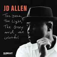 JD Allen – The Dark, the Light, the Grey and the Colorful (2024)