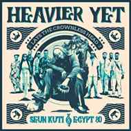 Seun Kuti & Egypt 80 – Heavier Yet (Lays The Crownless Head) (2024)