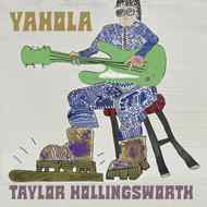 Taylor Hollingsworth – Yahola (2024)