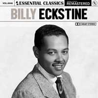 Billy Eckstine – Essential Classics, Vol. 48(2024) FLAC