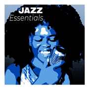 VA – Essentials Jazz : The Ultimate Best of Jazz (2024) FLAC