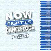 VA – NOW That’s What I Call 80s Dancefloor: SYNTH (2024)